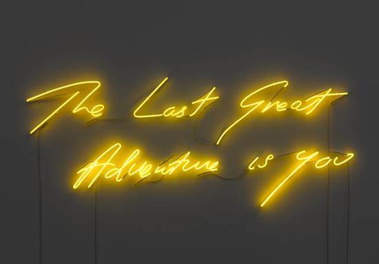 Tracy Emin, The Last Great Adventure Is You(或者是用情话做的灯)