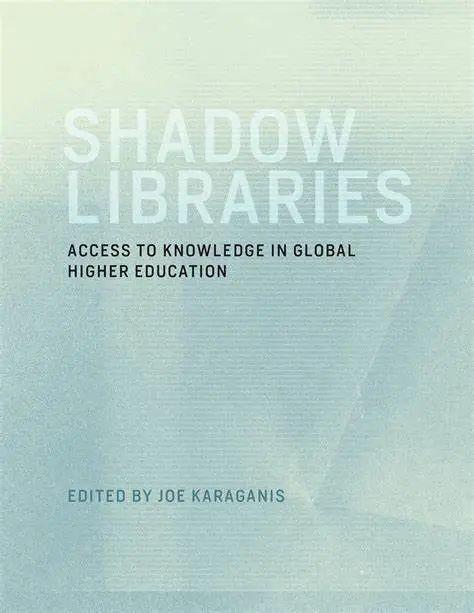 《影子图书馆》(Joe Karaganis著),该书研究和比较世界各地知识分享的方式和现状。