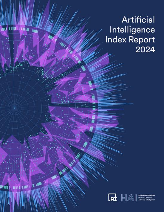 斯坦福发布2024 AI报告：中国AI专利全球第一，顶级AI模型主要来自美国 | 附报告全文