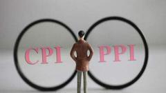 统计局解读：CPI环比上涨 PPI环比与同比涨幅均回落