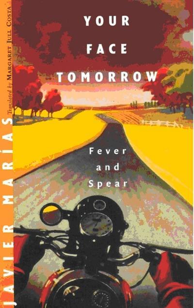 《狂热与矛枪》(Fever and Spear)哈维尔·马里亚斯(2002)