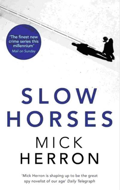 《慢马》(Slow Horses)米克·赫伦(2010)