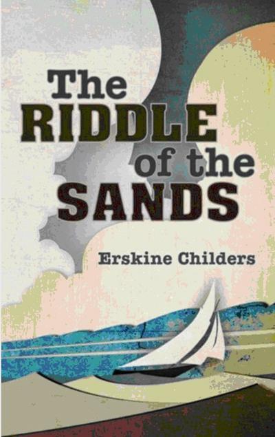 《沙洲之谜》(The Riddle of the Sands)厄斯金·柴德斯(1903)