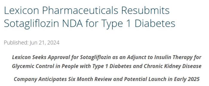 SGLT1/2抑制剂「​索格列净」​重新申报1型糖尿病新适应症