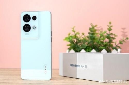 OPPO Reno8 Pro+：专业数码媒体机构对它赞誉有加