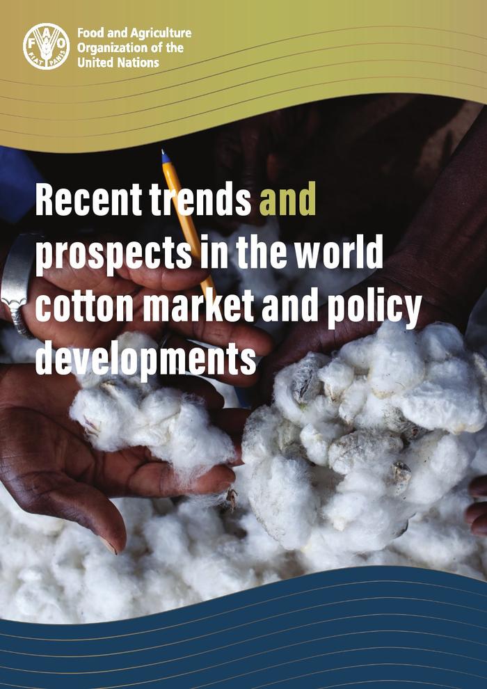 联合国粮食及农业组织：世界棉花市场近期趋势和前景
