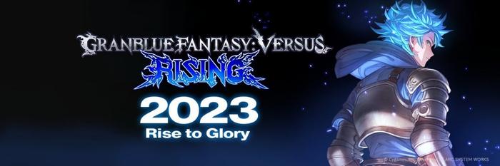 格斗游戏《碧蓝幻想 Versus：崛起》宣布 7 月底举行在线公测