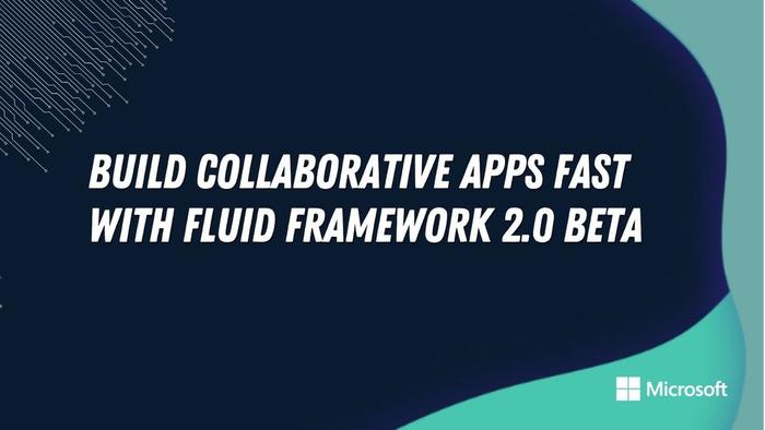 正式版今年夏季发布，微软发布公测版 Fuild Framework 2.0 框架
