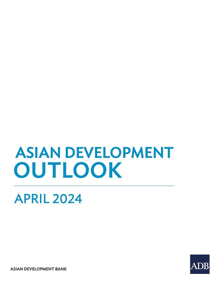 ADB：2024年亚洲发展展望（四月版）报告