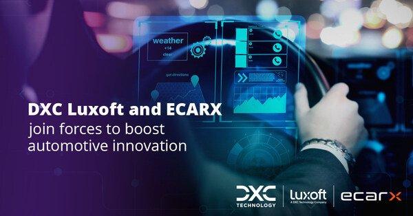 ECARX与DXC Luxoft合作打造高级车载功能