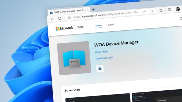 WOA 设备管理器登陆微软应用商店，可在 Surface Duo 上安装 Win11 系统