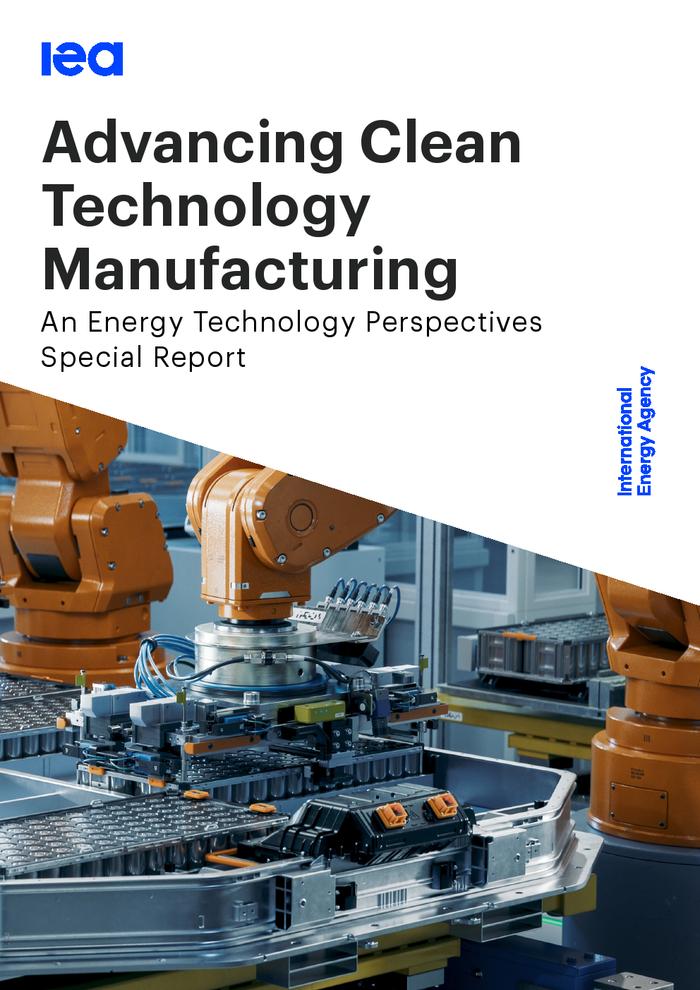 IEA报告：先进清洁技术制造业