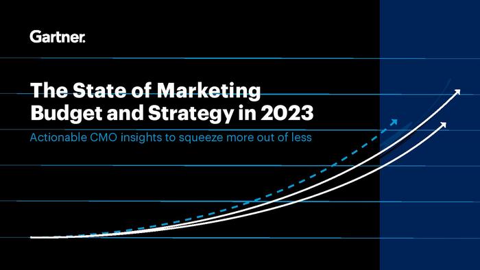 Gartner：2023年营销预算与策略报告