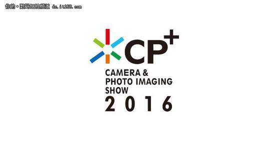 据最新消息称,2016 CP+日本国际