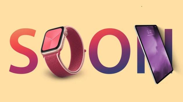 一大波Apple Watch和iPad在路上