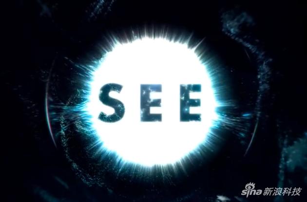 苹果原创剧集《SEE》提前看
