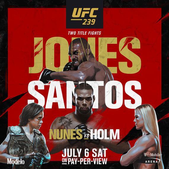 UFC239前瞻：琼斯VS桑托斯压轴格斗周 霍尔姆挑战母狮