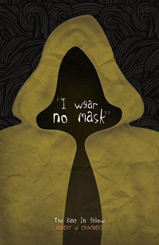 “我无所掩饰。”——《黄衣之王》