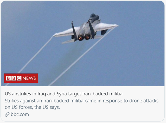 美国对叙利亚和伊拉克边境地区亲伊朗民兵组织的军事设施发动空袭。/BBC报道截图
