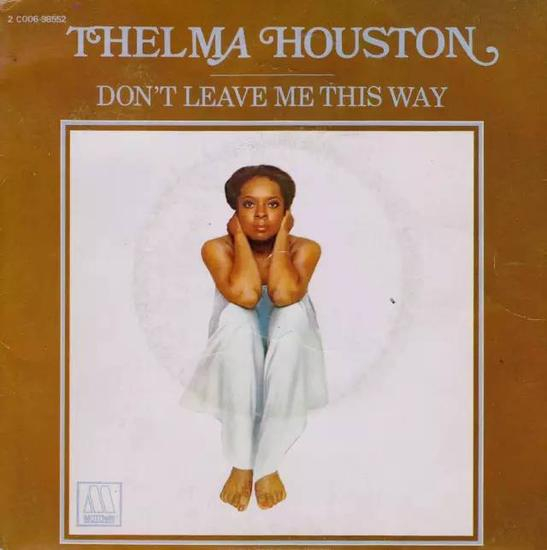 《Don‘t Leave Me This Way》