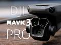 大疆Mavic 3 Pro首飞：当无人机有了长焦相机 可太妙了