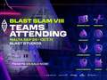 BLAST SLAM VIII明日开战，XG与YB分别迎战LGD和Liquid