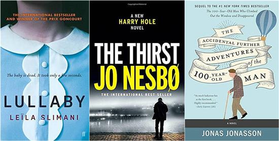 　　2018年在英国图书市场上热卖的法国小说《温柔之歌》、挪威小说《焦渴者》、瑞典小说《爬出窗外并消失的百岁老人》