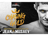 7月26日PFL：萨德·杰恩vs沙米尔·穆萨耶夫