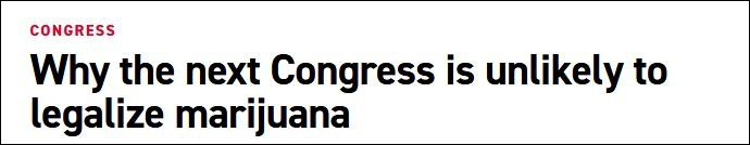 “政客”解释，为什么下届国会仍不太可能合法化大麻