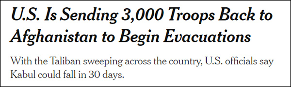 “美国正派3000士兵回到阿富汗协助撤离”，《纽约时报》报道截图