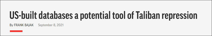 “美国建的数据库为塔利班提供了用来进行压迫的潜在工具” 截图自美联社