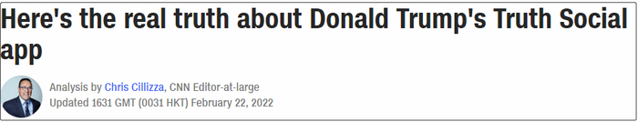 “真实社交”的真相。来源：CNN