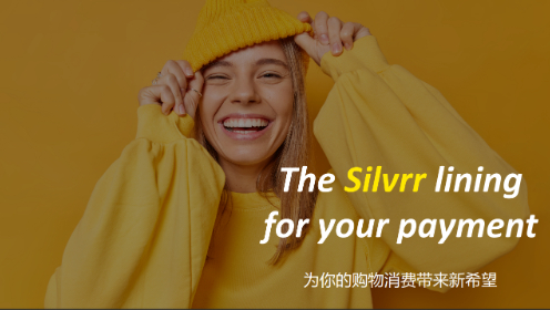 　　Silvrr官方slogan