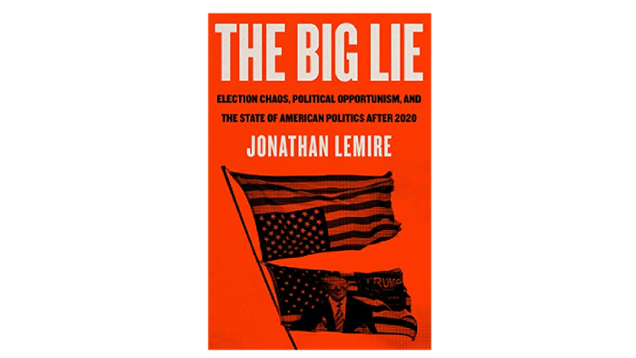 　《大谎言：选举混乱、政治机会主义和2020年后的美国政治状况》英文版书封。