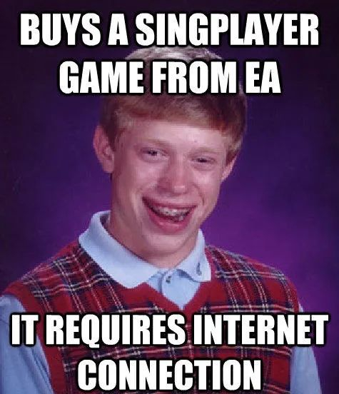 “当你买了一部EA的单机游戏……却发现它需要互联网连接”