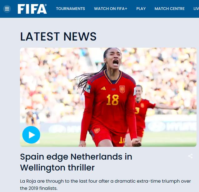 国际足联官网对西班牙队击败荷兰队比赛的报道。