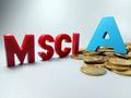 MSCI中国指数调整：新纳入8只A股及2只港股