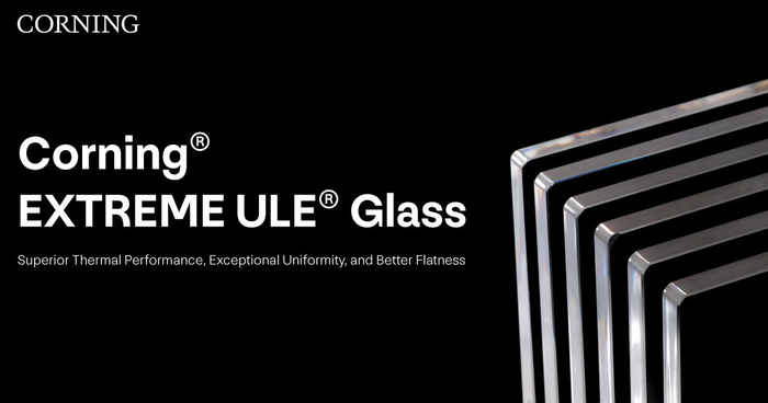 康宁推出适用于下一代微芯片生产的 Extreme ULE 玻璃|IT之家|康宁|掩模_新浪新闻