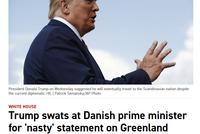 被丹麦首相批荒谬 特朗普:你不能这么跟美国说话