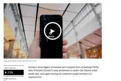 美媒：美国施压字节跳动与打压华为如出一辙 但英法德没跟风禁止