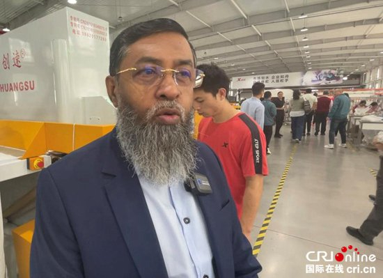 孟加拉国针织品制造及出口商协会执行会长穆罕默德·哈特姆：希望能引进中国的服装制造技术