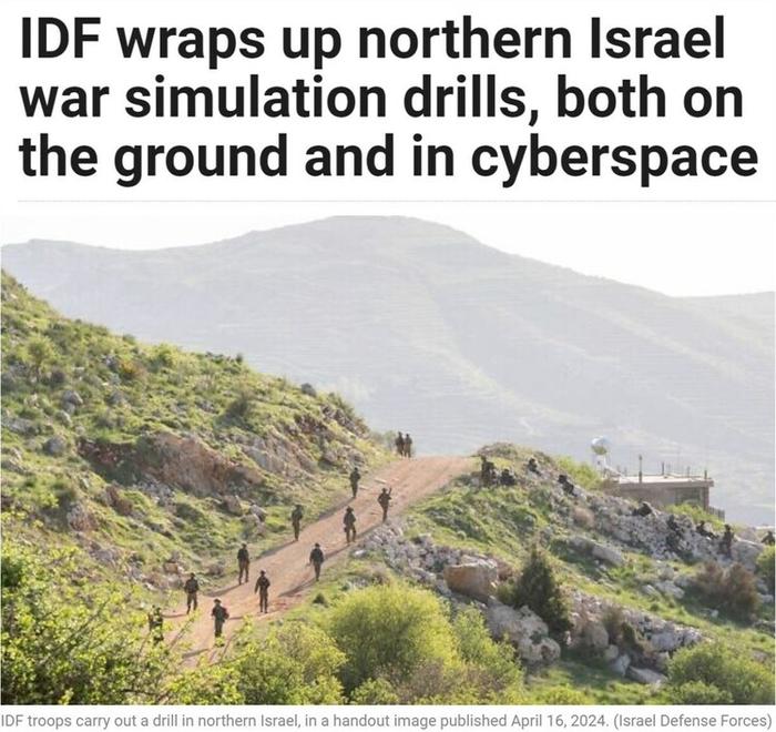 △《以色列时报》报道，以色列国防军4月16日结束了在以色列北部举行的模拟战争的地面和网络演习。