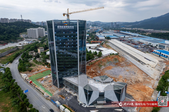 郴州陆港物流基地总部经济大楼即将投入使用