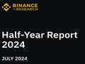 币安研究院2024年半年报：6个关键要点总结