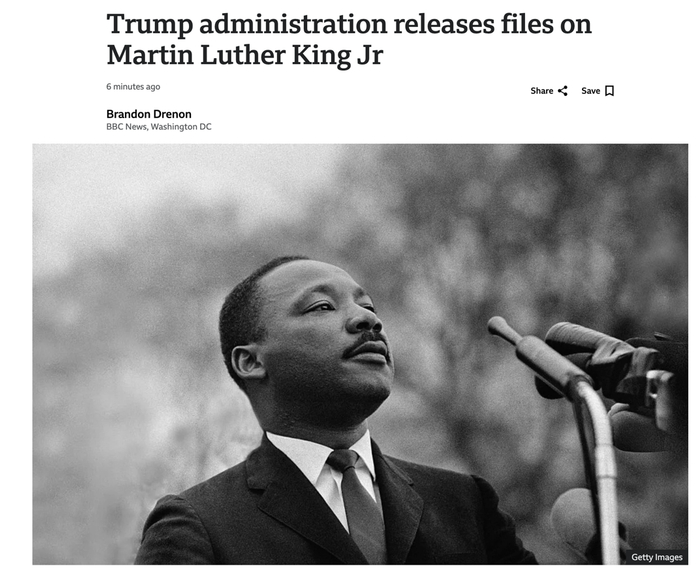 △BBC报道，马丁·路德·金的多数家人指责特朗普政府公布档案，表示这些文件的发布，必须放在完整历史背景中来看待