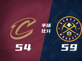 骑士半场54-59落后掘金 米切尔18+4 哈登9分5板2帽 约基奇6+8+7