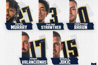 双塔！掘金新首发：瓦兰+约基奇+穆雷+布劳恩+斯特劳瑟