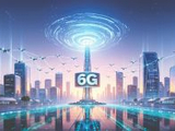 告别“拼网速”时代，6G峰值速率仅较5G提升80% 下一代移动通信技术为何不再执着于“更快”