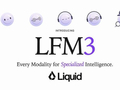 Liquid AI发布LFM3模型家族，首批多款均基于LFM3-1.7B-Base