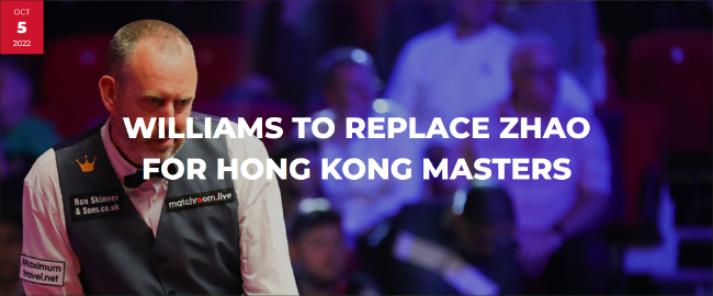 赵心童因新冠检测呈阳性退出2022斯诺克香港大师赛